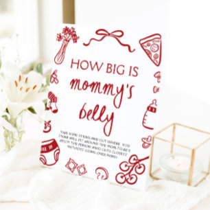 Red Italian Hand Drawn How Big Is Mummy's Belly  Pedestal Sign
