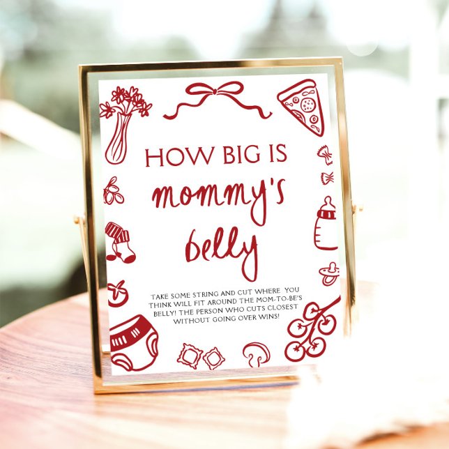 Red Italian Hand Drawn How Big Is Mummy's Belly  Poster (Red Italian Hand Drawn How Big Is Mommy's Belly Sign )
