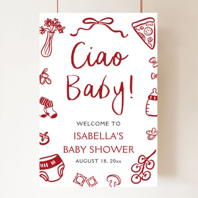 Red Italian Pizza Ciao Baby Baby Shower Welcome Poster (Hand Drawn Red Italian Pizza Ciao Baby Baby Shower Welcome Sign)
