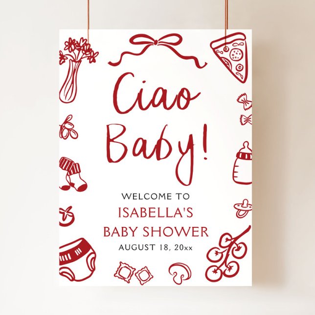 Red Italian Pizza Ciao Baby Baby Shower Welcome Poster (Hand Drawn Red Italian Pizza Ciao Baby Baby Shower Welcome Sign)