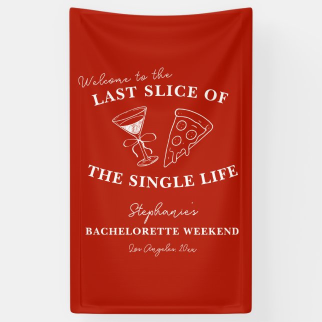 Red Last Slice of the Single Life Bachelorette  Banner (Vertical)