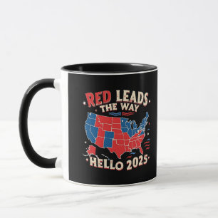 Red Leads the Way Hello 2025 Inauguration Trump Mug