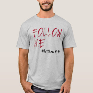 Red Letter Jesus Quote: Follow Me T-Shirt
