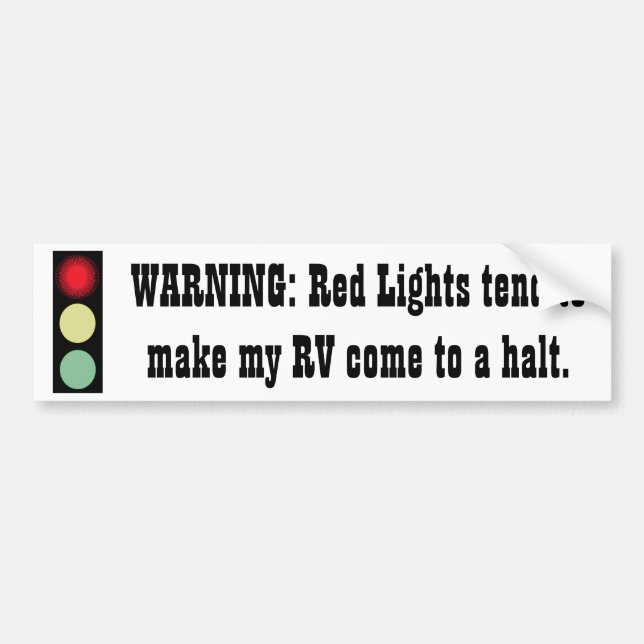 Red Light Warning - RV - Bumper Sticker (Front)