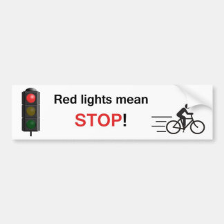 Red Lights Mean Stop! Bumper Sticker