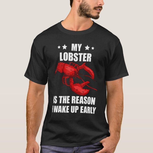 Red Lobster The Reason Lobster Foodie Seafood Caju T-Shirt (Front)