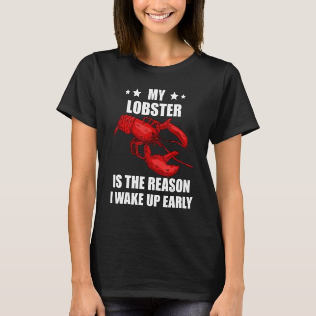 Red Lobster The Reason Lobster Foodie Seafood Caju T-Shirt (Front)