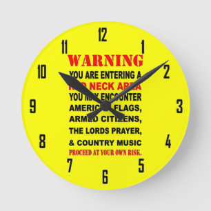 RED NECK AREA ROUND CLOCK