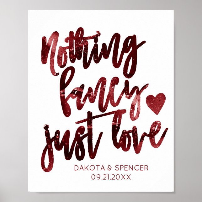 Red Nothing Fancy Just Love | Dark Crimson Wedding Poster (Front)