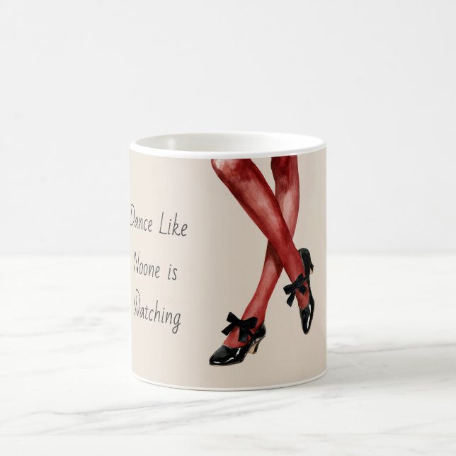 Red Nylons Dance Like Noone is Watching Coffee Mug (Center)
