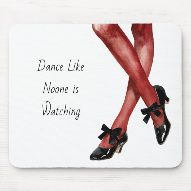 Red Nylons Dance Like Noone is Watching Mouse Mat (Front)