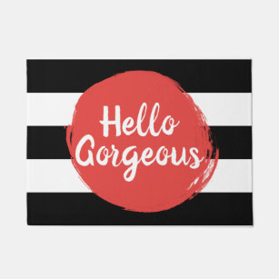Hello Gorgeous Doormats Welcome Mats Zazzle Co Uk