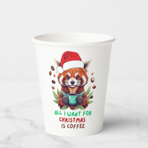 Red Panda All I Want for Christmas is Coffee Paper Cups