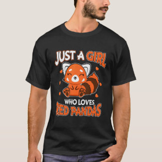 Red Panda Just A Who Loves Red Pandas T-Shirt