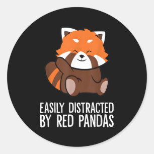 Red Panda Love Easily Distracted By Red Pandas Classic Round Sticker