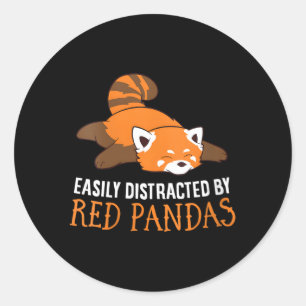 Red Panda Love Easily Distracted By Red Pandas Classic Round Sticker