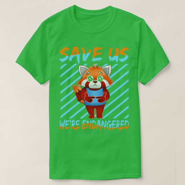 Red Panda Save Us We Re Endangered T-Shirt (Design Front)