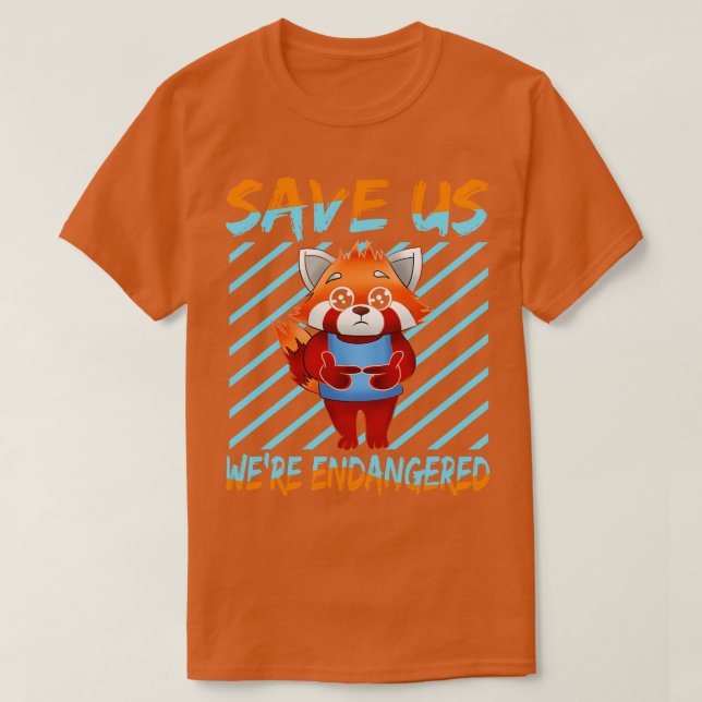 Red Panda Save Us We Re Endangered T-Shirt (Design Front)