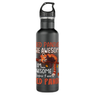 Red Pandas Are Awesome Therefore I Am A Red Panda 710 Ml Water Bottle