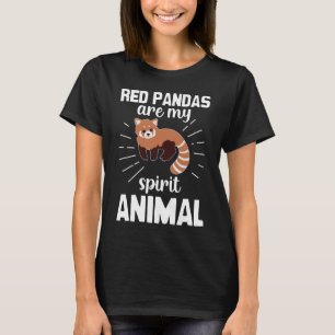 Red Pandas Are My Spirit Animal , Red Panda Lovers T-Shirt