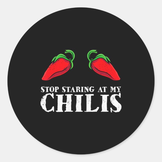 Red Pepper Hot Scy Food Funny Stop Staring At My C Classic Round Sticker (Front)