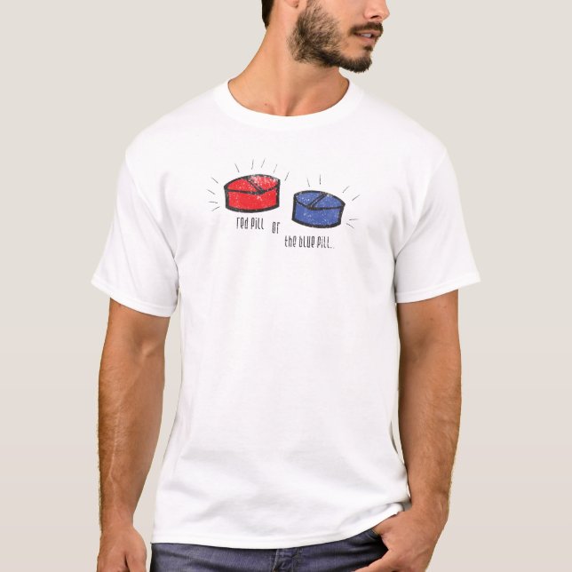 red pill blue pill T-Shirt (Front)