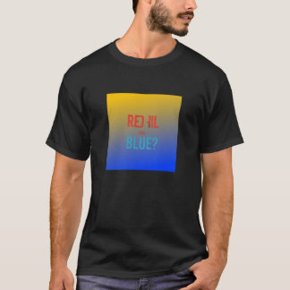 Red Pill or Blue T-Shirt