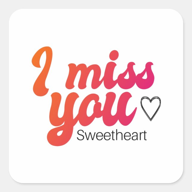 red pink orange I miss you design Square Sticker (Front)