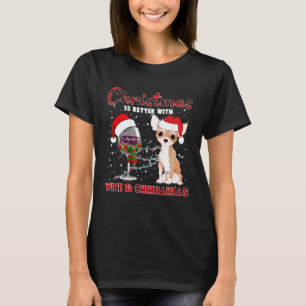 Red Plaid Christmas Is Better With Wine Chihuahua T-Shirt