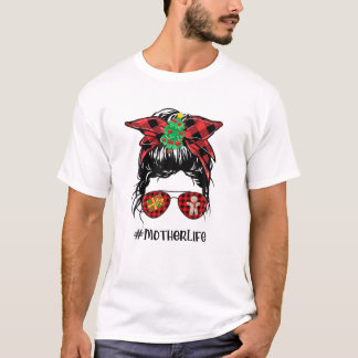 Red Plaid Mother Life Messy Bun Christmas Tree Xma T-Shirt