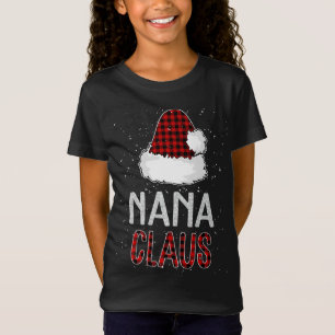 Red Plaid Nana Claus - Matching Family Funny Chris T-Shirt