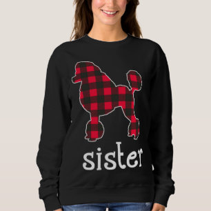 Red Plaid Sister Poodle Christmas Matching Family  Sweatshirt