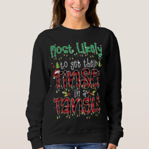 Red Plaid Xmas Most Likely To Get Their Tinsel In Sweatshirt