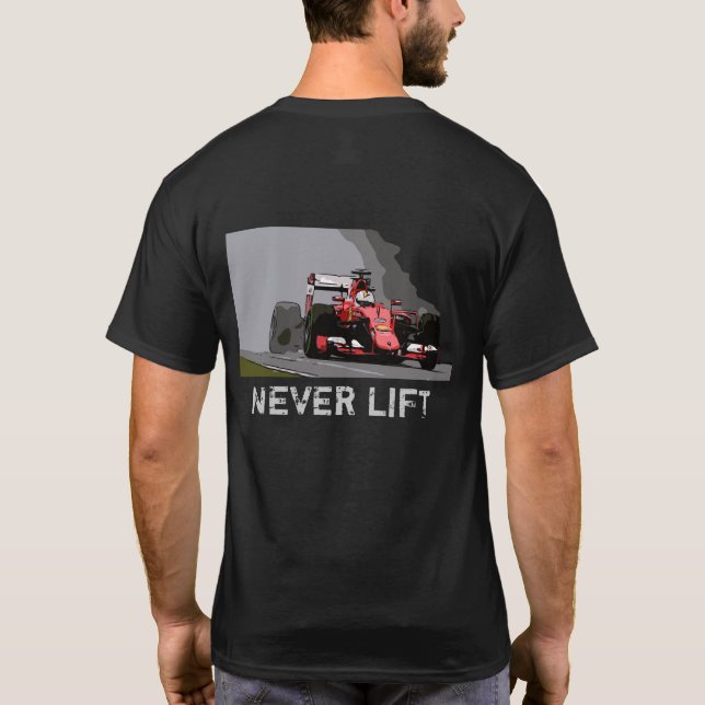 RED RACE CAR - NEVER LIFT T-Shirt (Back)