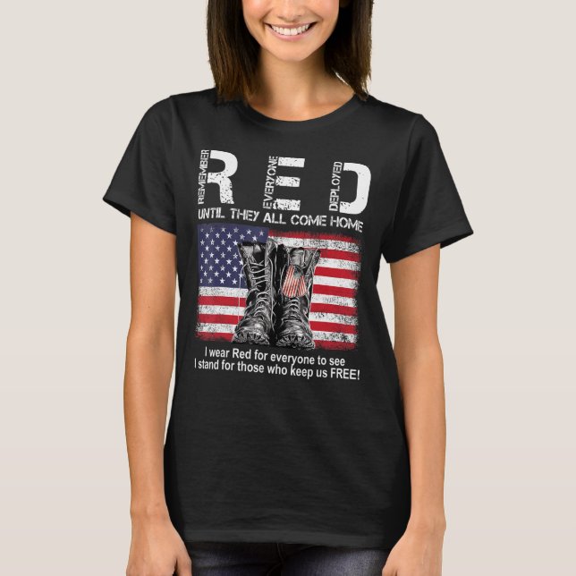RED Remember Everyone Deployed Until They All Come T-Shirt (Front)