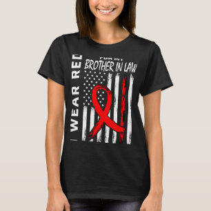 Red Ribbon Brother In Law Heart Disease Awareness T-Shirt