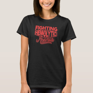 Red Ribbon Fighting For Hemolytic Anaemia Awarenes T-Shirt
