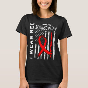 Red Ribbon For Brother In Law Heart Disease Awaren T-Shirt