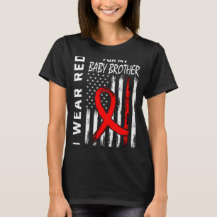 Red Ribbon For My Brother Heart Disease Awareness T-Shirt