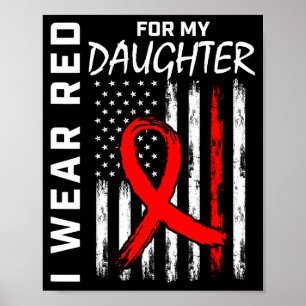 Red Ribbon For My Daughter Heart Disease Awareness Poster
