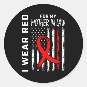 Red Ribbon For My Mother In Law Heart Disease Awar Classic Round Sticker