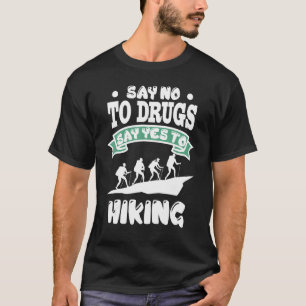 Red Ribbon Week Say No To Drugs Say Yes To Hiking  T-Shirt