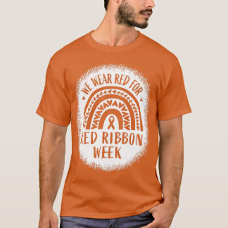 Red Ribbon Week Shirt We Wear Red Ribbon Week Awar