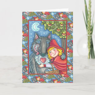 RED RIDING HOOD, WOLVES NEED HUGS TOO VALENTINE HOLIDAY CARD