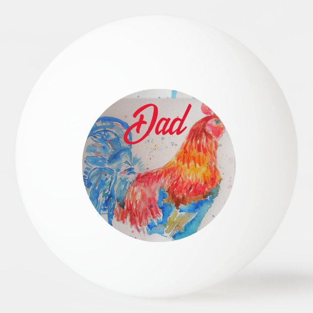 Red Rooster Watercolor Painting Fathers Day Dad Ping Pong Ball (Front)