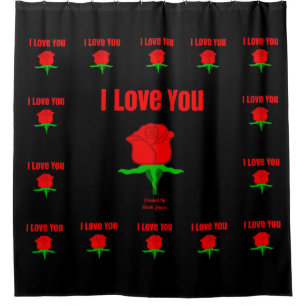 Red Rose I Love You Shower Curtain