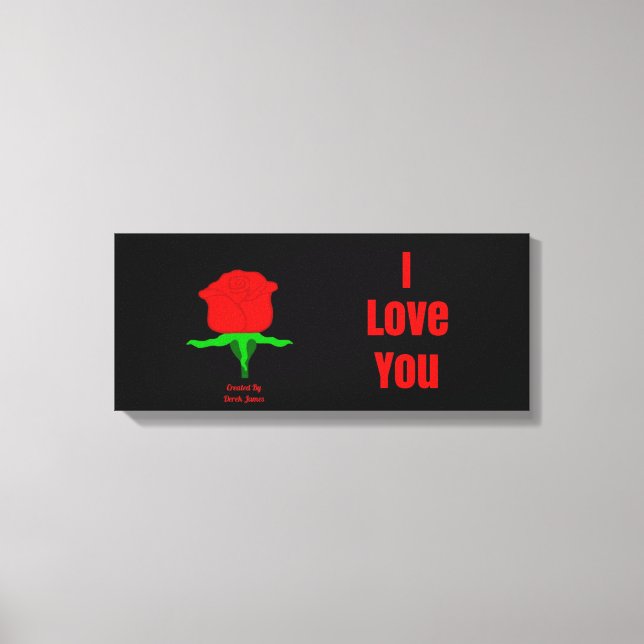 Red Rose I Love You Wrapped Canvas (Front)