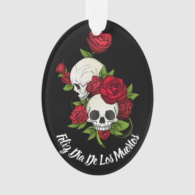 Red Roses and Skulls Happy Day of the Dead Ornament (Front)