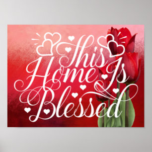Red Roses - This Home Is Blessed Poster