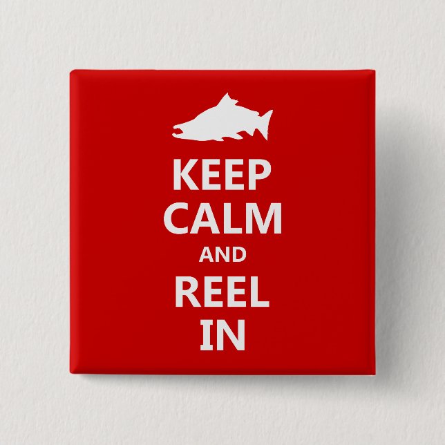 Red Salmon Keep Calm and Reel In 15 Cm Square Badge (Front)